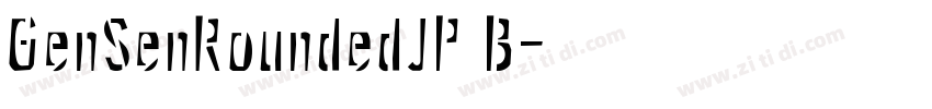 GenSenRoundedJP B字体转换